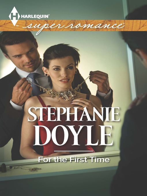 Title details for For the First Time by Stephanie Doyle - Available